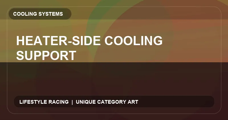 Heater-Side Cooling Support